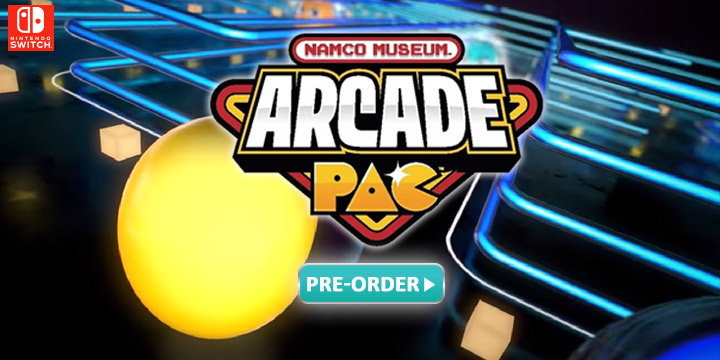 Namco Museum Arcade Pac, Switch. US, Europe, Australia, gameplay, features, release date, trailer, price, screenshots