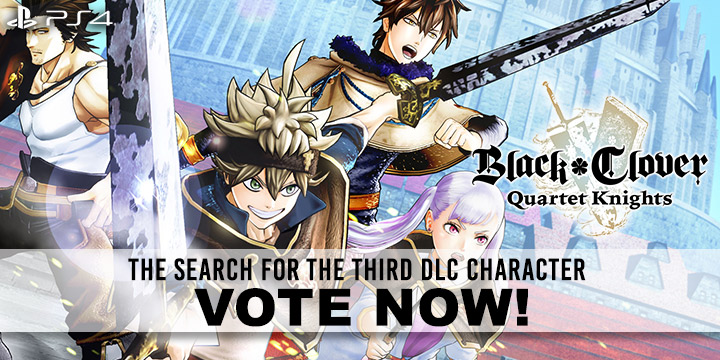 Black Clover: Quartet Knights, PlayStation 4, Japan, US, Europe, North America, Asia features, gameplay, price, game, DLC, Third DLC Character voting, Bandai Namco