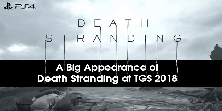 Death Stranding, PlayStation 4, US, North America, Europe, game, release date, trailer, screenshots, Tokyo Game Show 2018, update