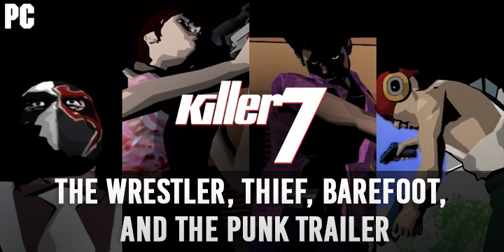 Killer 7, PC, Steam, release date, Steam Gift Cards, trailer, features, Story, new trailer, update