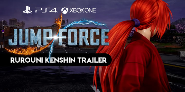 Jump Force, PlayStation 4, Xbox One, release date, gameplay, price, features, US, North America, Europe, update, Rurouni Kenshin trailer, new trailer, Himura Kenshin, Shishio Makoto