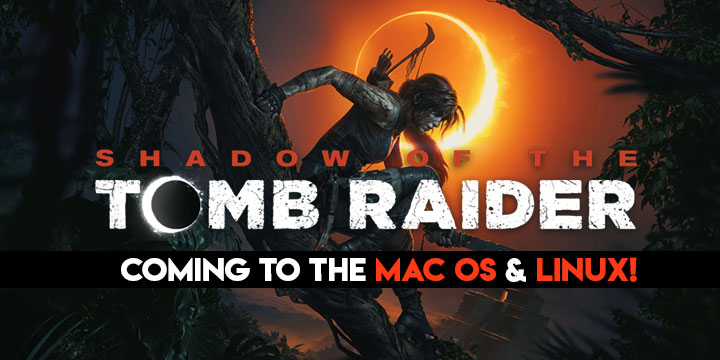  Shadow of the Tomb Raider, macOS, Linux, update, Square Enix