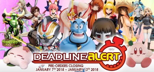 DEADLINE ALERT! All The Toy Pre-Orders Closing Jan 7th – Jan 13th!