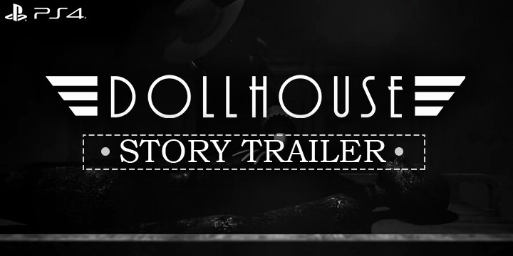 Dollhouse, PlayStation 4, PS4, North America, US, release date, price, gameplay, features, trailer, Soedesco, game, 2019, story trailer