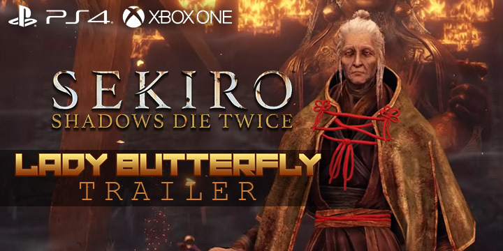 Sekiro: Shadows Die Twice, PlayStation 4, Xbox One, North America, US, Europe, Asia, Multi-Language, From Software, Activision, price, gameplay, features, game, new trailer, news, update, Lady Butterfly Trailer