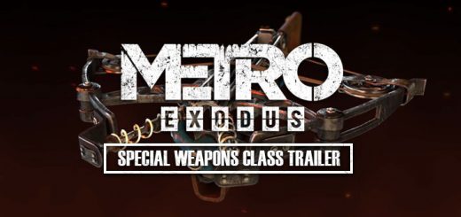 Metro Exodus, Deep Silver, PlayStation 4, Xbox One, North America, Europe, release date, gameplay, features, price, game, new trailer, update, news, Special Weapon Class