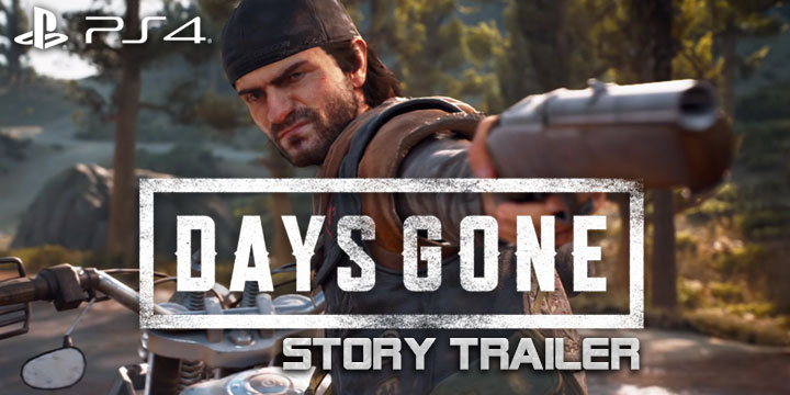 Days Gone, PS4, PlayStation 4, US, Europe, Asia, Japan, update, story trailer
