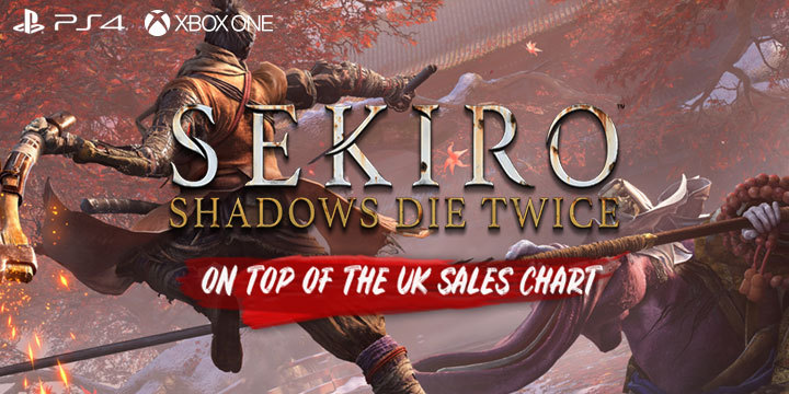 Sekiro: Shadows Die Twice, Activision, FromSoftware, US, Europe, Japan, Asia, PS4, PlayStation 4, XONE, Xbox One, sales, updates, UK Sales Chart