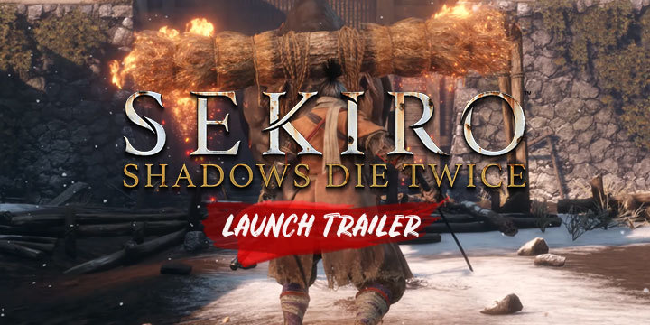 Sekiro: Shadows Die Twice, PlayStation 4, Xbox One, North America, US, Europe, Asia, Multi-Language, From Software, Activision, price, gameplay, features, game, new trailer, news, update, Launch trailer