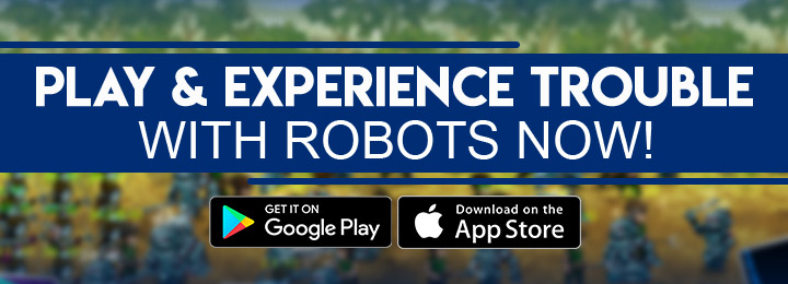 Trouble With Robots, Playasia, iOS, Android, free to play, free to download, free, mobile game