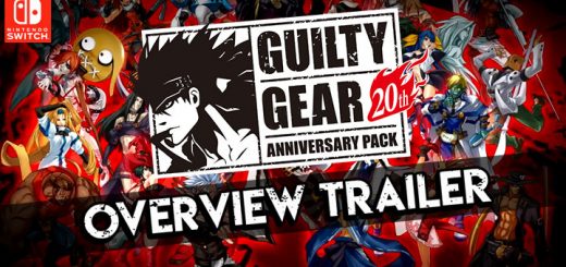 Guilty Gear, Guilty Gear [20th Anniversary Edition], Guilty Gear 20th Anniversary Edition, Guilty Gear XX Accent Core Plus R, Switch, Nintendo Switch, Europe, PQube, Guilty Gear 20th Anniversary Edition, Asia, update, overview trailer