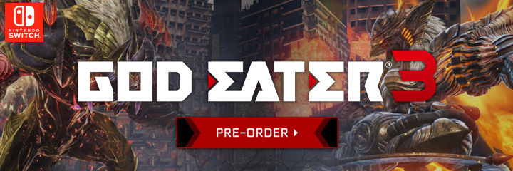 God Eater 3, Bandai Namco, Nintendo Switch, Switch, gameplay, features, price, release date, US, North America, Europe, PAL, pre-order, trailer, announcement