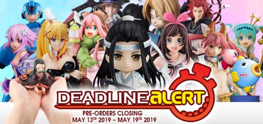 TOY DEADLINE ALERT! All Toy Pre-Orders Closing May 13th – May 19th!