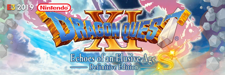 nintendo switch, e3 2019, dragon quest xi echoes of an elusive age definitive edition