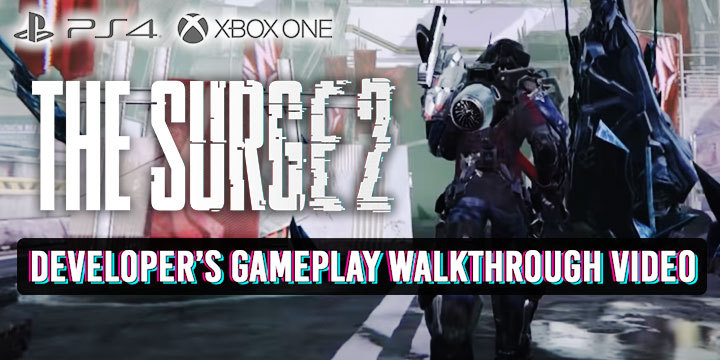 The Surge, The Surge 2, PS4, XONE, PlayStation 4, Xbox One, US, Europe, update, Focus Home Interactive 