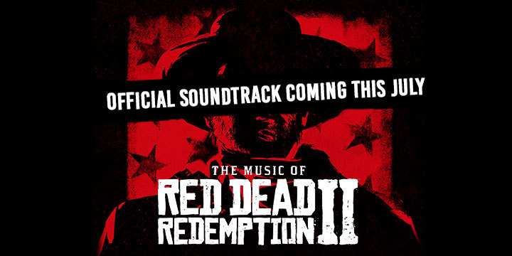 Red Dead Redemption, Red Dead Redemption 2, PS4, XONE, US, Europe, Japan, Australia, Asia, gameplay, features, Rockstar Games, Red Dead Redemption II, updates, OST, iTunes, The Music of Red Dead Redemption II, soundtrack