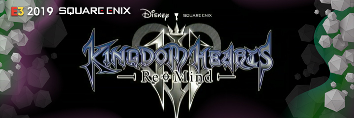 Kingdom Hearts 3 Re:Mind, SQUARE ENIX, e3 2019
