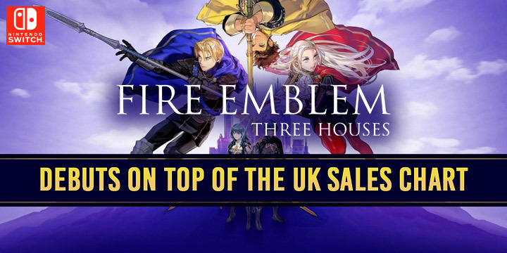 Fire Emblem: Three Houses, Nintendo, US, North America, Europe, PAL, Australia, Asia, Japan, game, release date, Nintendo Switch, Switch, news, update, sales, UK sales chart