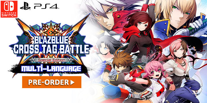 Blazblue: Cross Tag Battle BlazBlue, Special Edition, Multi-language, English, Chinese, PS4, Switch, PlayStation 4, Nintendo Switch, Asia, Pre-order, H2 Interactive, Arc System works