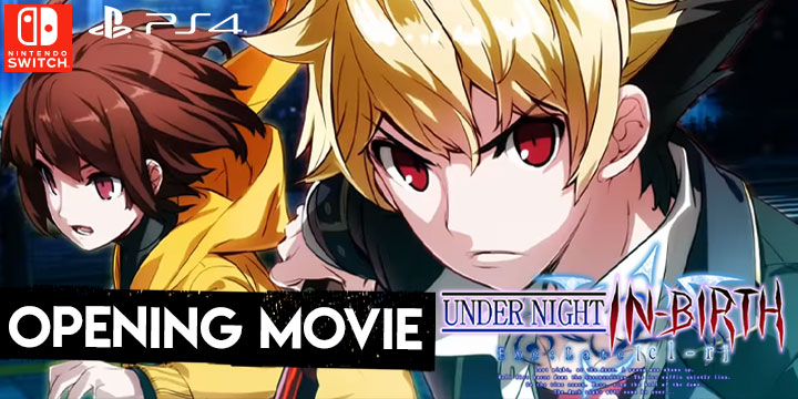 Under Night In-Birth Exe:Late[cl-r],arc system works, french bread,aksys games, us, north america, japan, release date, gameplay, features, price,pre-order now, ps4, playstation 4,nintendo switch, switch, opening movie