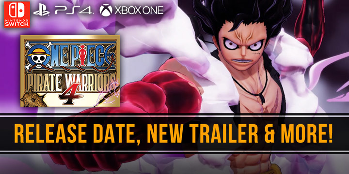 One Piece: Pirate Warriors 4, One Piece: Pirate Warriors, switch, nintendo switch,xone, xbox one, ps4, playstation 4, release date, gameplay, features, price, pre-order now, Asia, Southeast Asia, news, update
