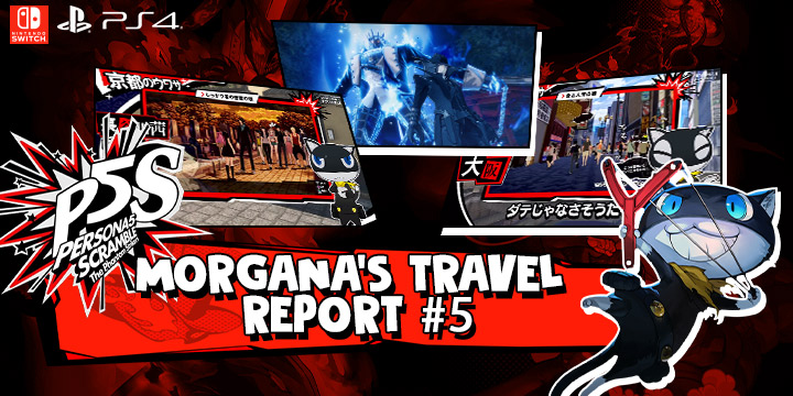 Persona 5 Scramble: The Phantom Strikers, PS4, PlayStation 4, Atlus, Nintendo Switch, Japan, Switch, Nintendo Switch, release date, features, price, pre-order now, trailer, downloadable demo, Morgana’s Travel Report #5