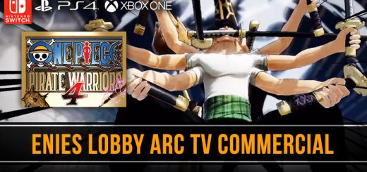 One Piece: Pirate Warriors 4, One Piece, Bandai Namco, PS4, Switch, PlayStation 4, Nintendo Switch, Asia, Pre-order, One Piece: Kaizoku Musou 4, Pirate Warriors 4, Japan, US, Europe, update, TV Commercial, Japanese TV Commercial, Enies Lobby Arc