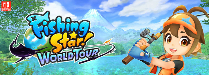 Fishing Star: World Tour, Fising Star World Tour,physical edition,Aksys Games, Europe,release date, gameplay, features, switch,nintendo switch,price, trailer