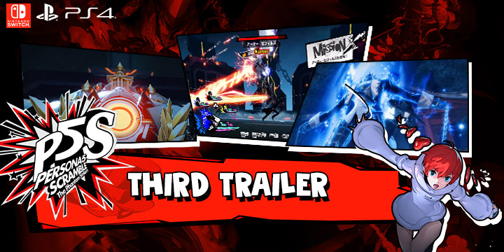 Persona 5 Scramble: The Phantom Strikers, PS4, Switch, PlayStation 4, Nintendo Switch, release date, features, price, pre-order, Japan, Atlus, P5S, news, Trailer 3, Third Official Trailer, ペルソナ５スクランブル　ザ・ファントムストライカーズ