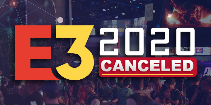 E3, E3 2020, cancelled, nCov, COVID-19, 