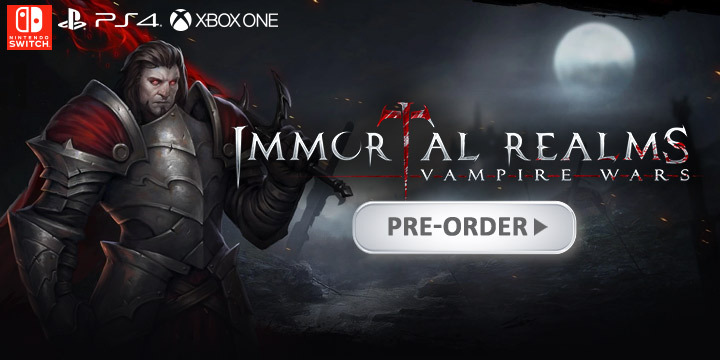 Immortal Realms: Vampire Wars, PlayStation 4, Xbox One, Nintendo Switch, PS4, XONE, Switch, US, pre-order, gameplay, features, release date, price, trailer, screenshots