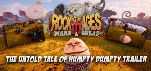 Rock of Ages 3: Make & Break, PS4, XONE, Switch, PlayStation 4, Xbox One, Nintendo Switch, US, Europe, update, trailer, The Untold Tale of Humpty Dumpty