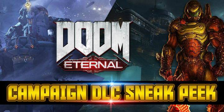  DOOM Eternal, Bethesda, PlayStation 4, PS4, Xbox One, XONE, PC, Steam, US, North America, Europe, PAL, release date, features, gameplay, price, Switch, Nintendo Switch, video game, Japan, Asia, news, update, campaign DLC, DLC sneak peek, DLC