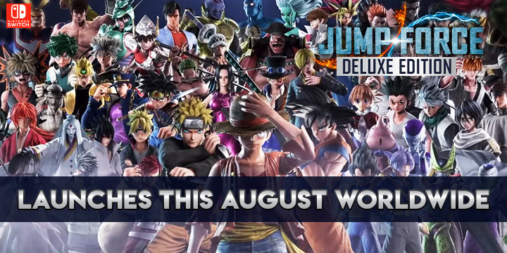 Jump Force, Jump Force Deluxe Edition, Nintendo Switch, Switch, Bandai Namco, US, North America, Europe, Japan, Asia, release date, gameplay, features, price, update, screenshots, trailer, Western Release Date, Japan Release Date