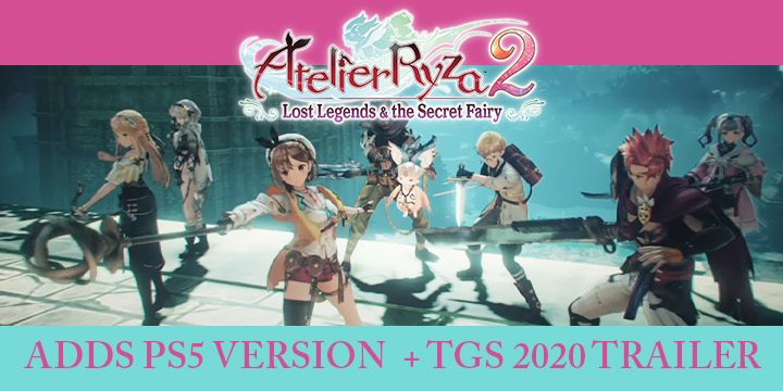 Atelier Ryza 2: Lost Legends & The Secret Fairy, Atelier, Atelier 2, PS4, Nintendo Switch, Japan, US, Asia, release date, price, pre-order, TGS 2020, Tokyo Game Show 2020, PS5 Version, TGS 2020 Trailer, Gameplay Video