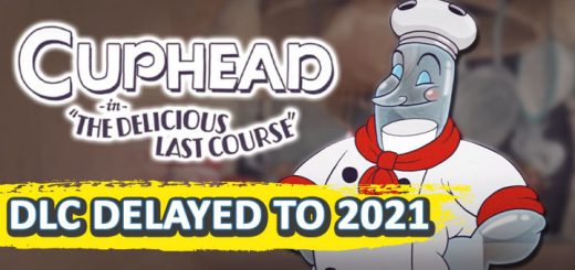 Cuphead, DLC, PS4, XONE, Switch, PC, PlayStation 4, Nintendo Switch, Xbox One, PC, The Delicious Last Course, delayed, features, trailer
