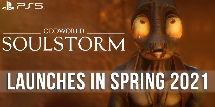 Oddworld Soulstorm, Oddworld: Soulstorm, Odd world: Soulstorm, Oddworld, Soulstorm, Oddworld Inhabitants, PS5, PlayStation 5, Japan, US, North America, Europe, Asia, release date, price, pre-order, Trailer, Screenshots, Spring 2021, Release Date Window, Release date Trailer
