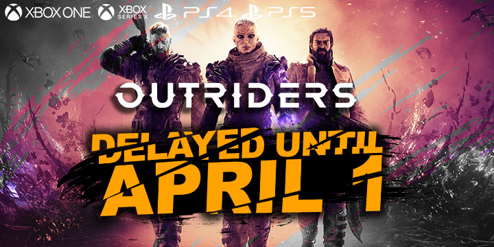 Outriders, People Can Fly, Square Enix, PS5, PS4, PlayStation4, PlayStation5, Xbox One, Xbox Series X, Europe, North America, Price, Pre-order, Trailer, Features, Screenshots, Delayed, Delayed Release date, News, Update, Free Demo