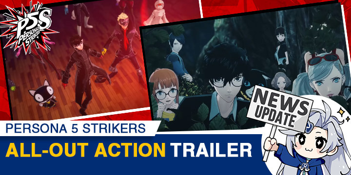 Persona 5, announced, Persona 5 Strikers, Persona 5 Scramble: The Phantom Strikers, PS4, PC, Nintendo Switch, release date, video, trailer, platform, west, Atlus