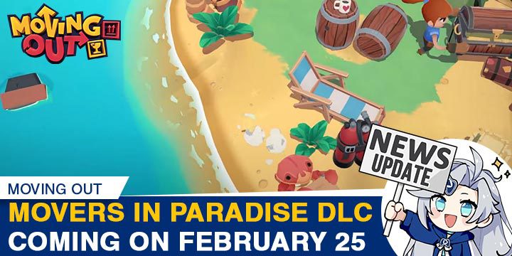 Moving Out, Move Out, Moves Out, PS4, XONE, Switch, PlayStation 4, Xbox One, Nintendo Switch, Europe, Team 17, Japan, US, gameplay, features, release date, price, trailer, screenshots, update, DLC, Movers in Paradise