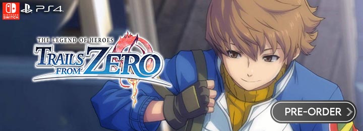 The Legend of Heroes: Trails from Zero, The Legend of Heroes Zero no Kiseki: Kai, Eiyuu Densetsu: Zero no Kiseki, The Legend of Heroes: Zero no Kiseki, Switch, Nintendo Switch, PS4, PlayStation 4, US, Europe, North America, release date, price, pre-order now, features, Screenshots, trailer, NIS Ameria