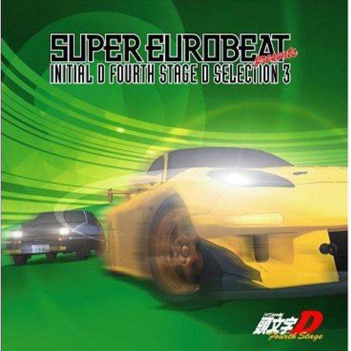 Super Eurobeat Presents Initial D Fourth Stage D Selection 3 Various Artists